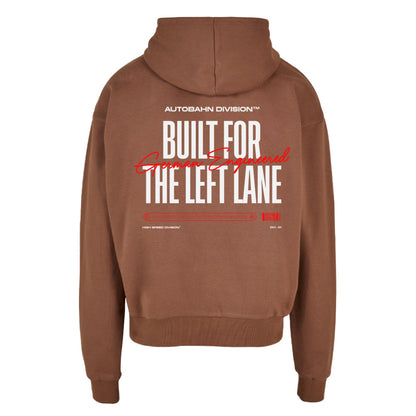 Built For The Left Lane Hoodie