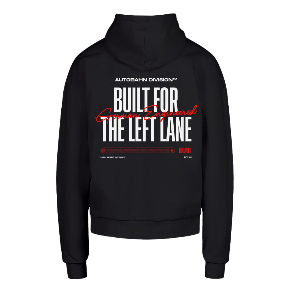 Built For The Left Lane Hoodie