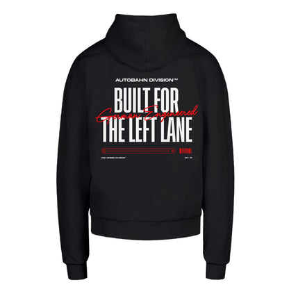Built For The Left Lane Hoodie