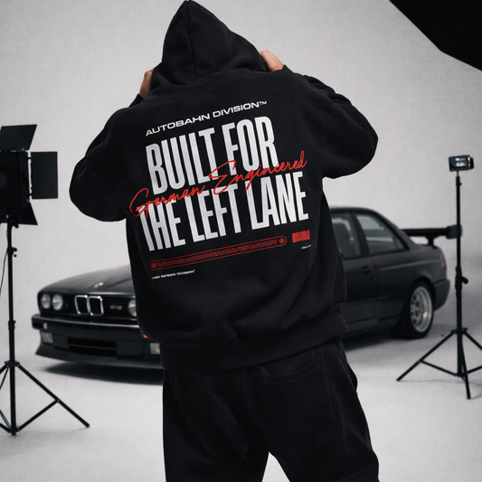 Built For The Left Lane Hoodie